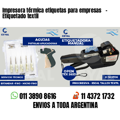 Impresora térmica etiquetas para empresas   - Etiquetado textil