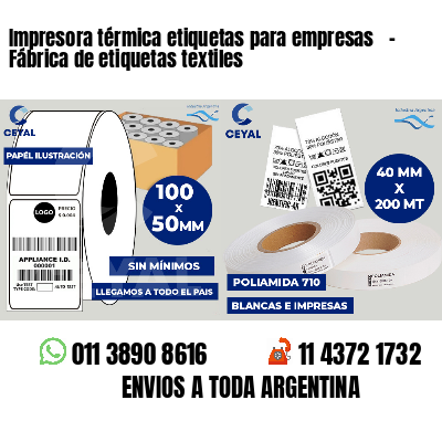 Impresora térmica etiquetas para empresas   - Fábrica de etiquetas textiles