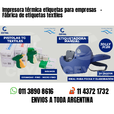 Impresora térmica etiquetas para empresas   - Fábrica de etiquetas textiles