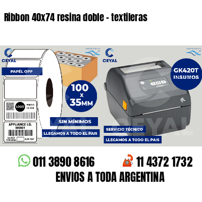 Ribbon 40x74 resina doble - textileras