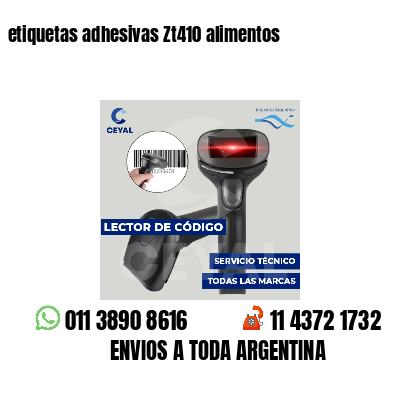 etiquetas adhesivas Zt410 alimentos