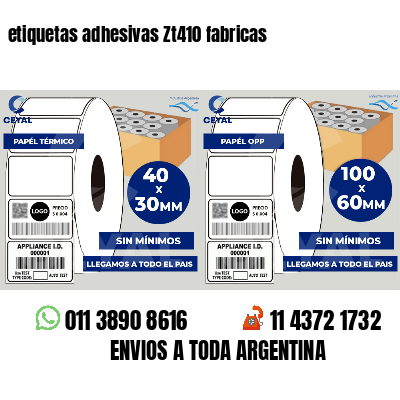 etiquetas adhesivas Zt410 fabricas