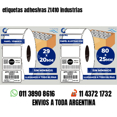 etiquetas adhesivas Zt410 industrias