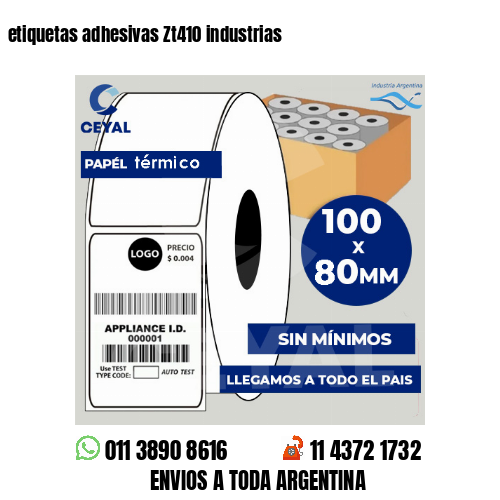 etiquetas adhesivas Zt410 industrias