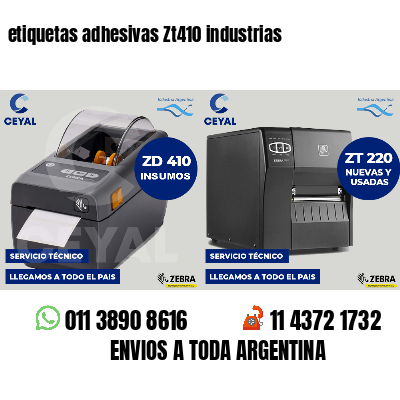 etiquetas adhesivas Zt410 industrias