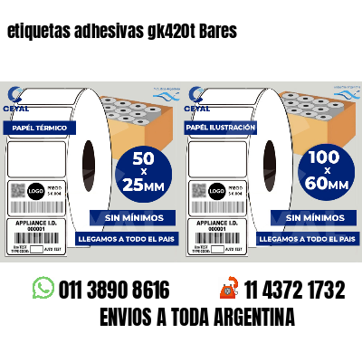 etiquetas adhesivas gk420t Bares