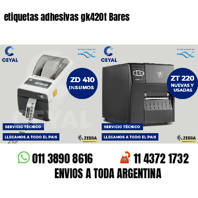 etiquetas adhesivas gk420t Bares