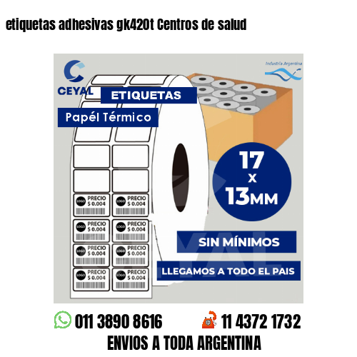 etiquetas adhesivas gk420t Centros de salud
