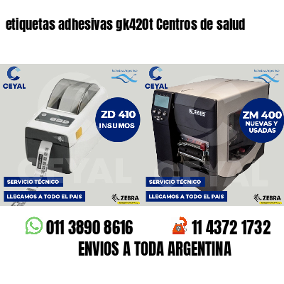 etiquetas adhesivas gk420t Centros de salud