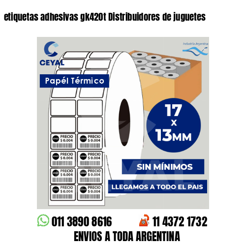 etiquetas adhesivas gk420t Distribuidores de juguetes
