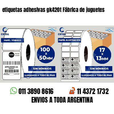 etiquetas adhesivas gk420t Fábrica de juguetes