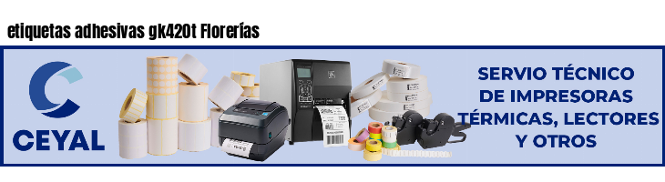 etiquetas adhesivas gk420t Florerías