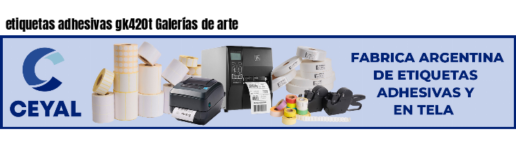 etiquetas adhesivas gk420t Galerías de arte