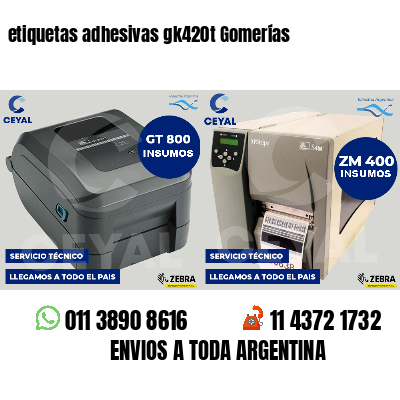 etiquetas adhesivas gk420t Gomerías