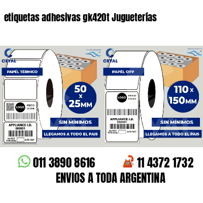etiquetas adhesivas gk420t Jugueterías