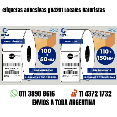 etiquetas adhesivas gk420t Locales Naturistas