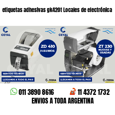 etiquetas adhesivas gk420t Locales de electrónica