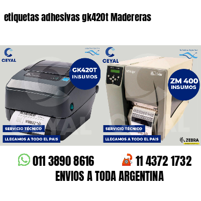 etiquetas adhesivas gk420t Madereras