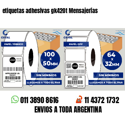 etiquetas adhesivas gk420t Mensajerías