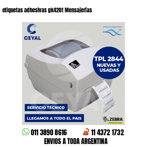 etiquetas adhesivas gk420t Mensajerías