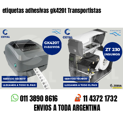 etiquetas adhesivas gk420t Transportistas
