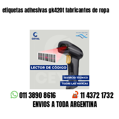 etiquetas adhesivas gk420t fabricantes de ropa
