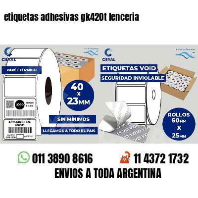 etiquetas adhesivas gk420t lenceria