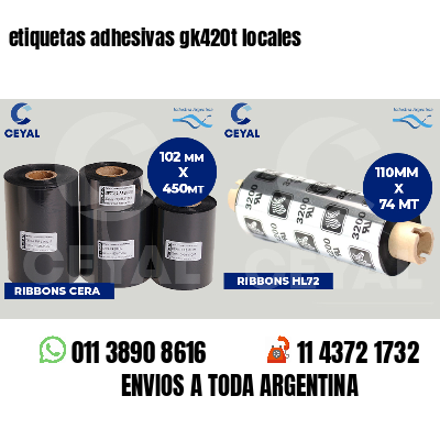 etiquetas adhesivas gk420t locales