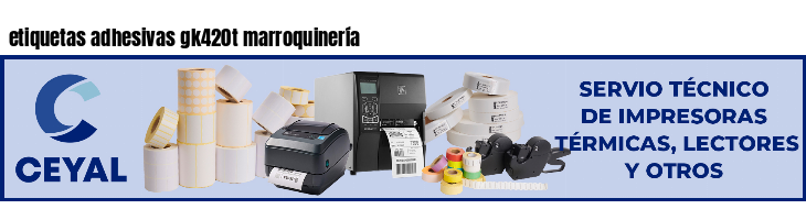 etiquetas adhesivas gk420t marroquinería