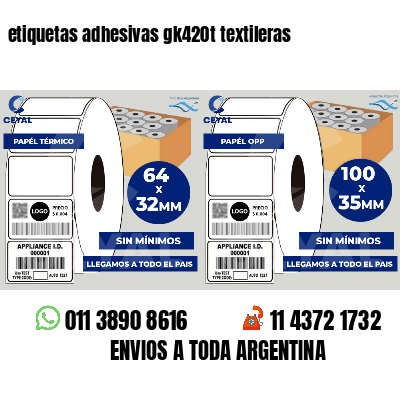 etiquetas adhesivas gk420t textileras