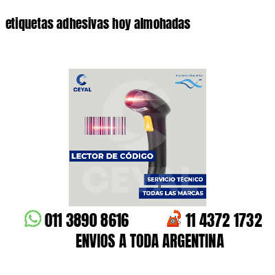 etiquetas adhesivas hoy almohadas