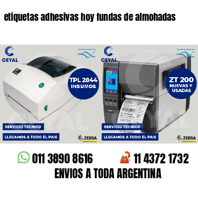 etiquetas adhesivas hoy fundas de almohadas