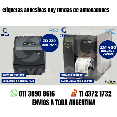 etiquetas adhesivas hoy fundas de almohadones