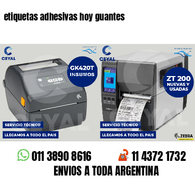etiquetas adhesivas hoy guantes