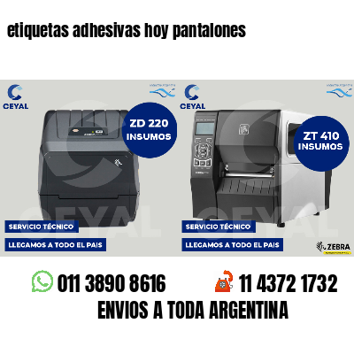 etiquetas adhesivas hoy pantalones