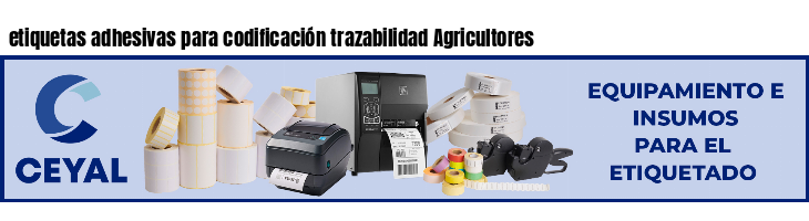 etiquetas adhesivas para codificación trazabilidad Agricultores