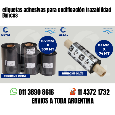 etiquetas adhesivas para codificación trazabilidad Bancos