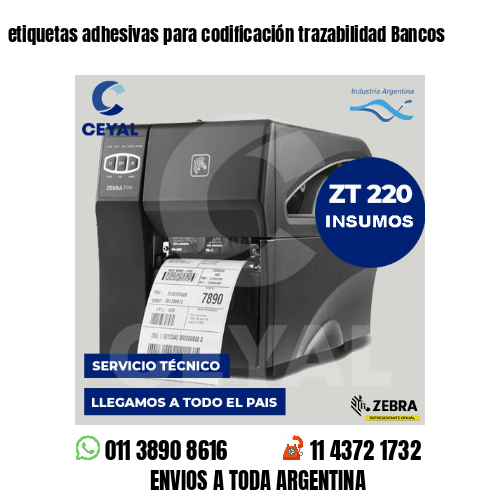 etiquetas adhesivas para codificación trazabilidad Bancos