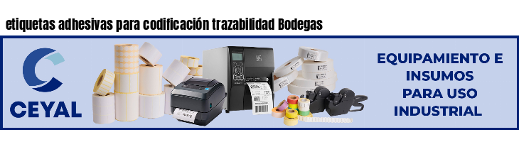 etiquetas adhesivas para codificación trazabilidad Bodegas