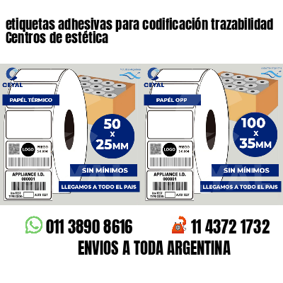 etiquetas adhesivas para codificación trazabilidad Centros de estética