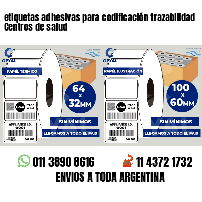 etiquetas adhesivas para codificación trazabilidad Centros de salud