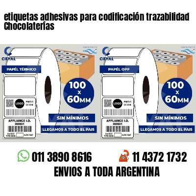 etiquetas adhesivas para codificación trazabilidad Chocolaterías