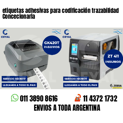etiquetas adhesivas para codificación trazabilidad Concecionaria