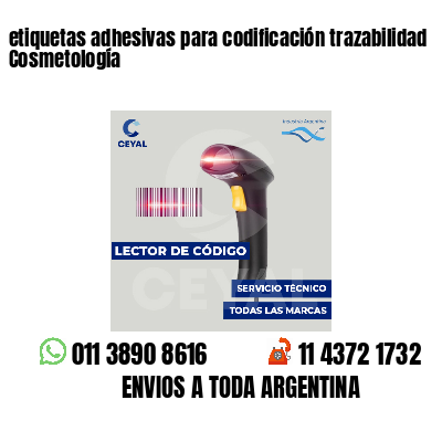 etiquetas adhesivas para codificación trazabilidad Cosmetología