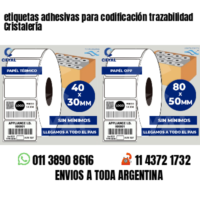etiquetas adhesivas para codificación trazabilidad Cristalería