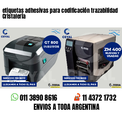 etiquetas adhesivas para codificación trazabilidad Cristalería