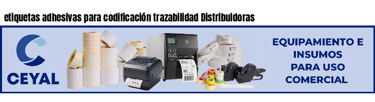 etiquetas adhesivas para codificación trazabilidad Distribuidoras