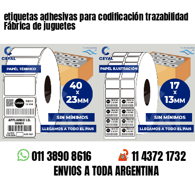 etiquetas adhesivas para codificación trazabilidad Fábrica de juguetes