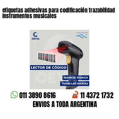 etiquetas adhesivas para codificación trazabilidad Instrumentos musicales