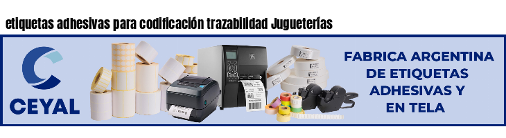 etiquetas adhesivas para codificación trazabilidad Jugueterías